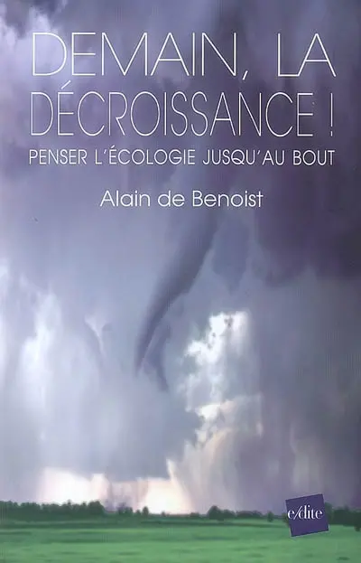 Demain, la décroissance ! : penser l'écologie jusqu'au bout
