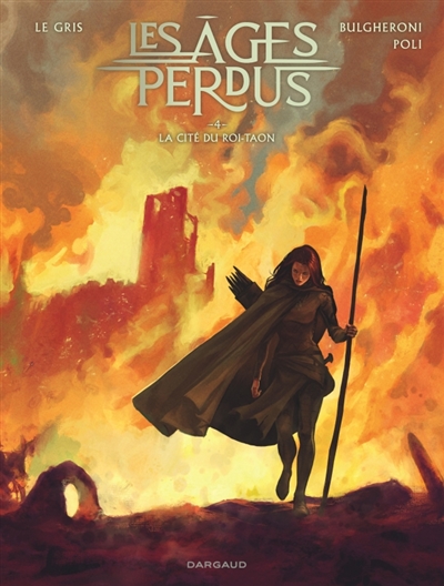 Les âges perdus. Vol. 4. La...