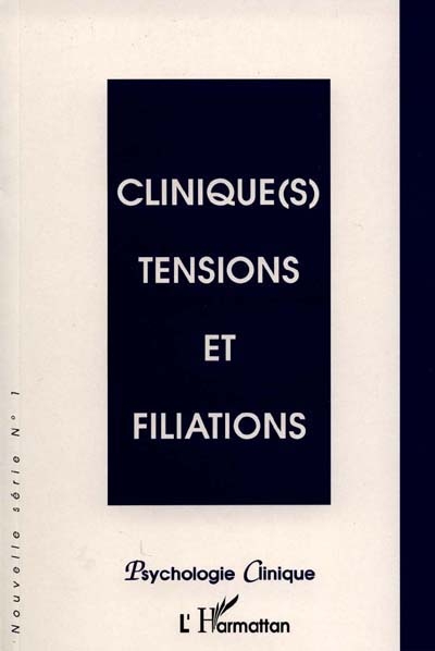 Clinique(s), tensions et filiations