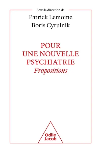 Pour une nouvelle psychiatrie : propositions