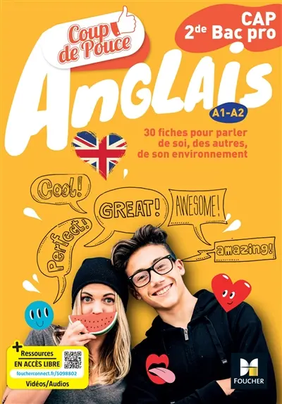 Anglais CAP, 2de bac pro, A1-A2 : 30 fiches pour parler de soi, des autres, de son environnement