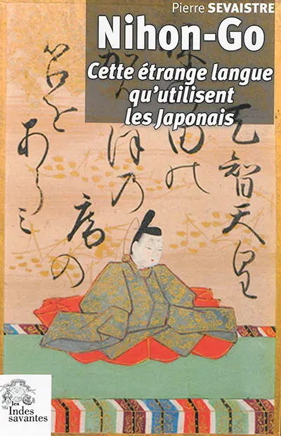 Nihon-go : cette étrange langue qu'utilisent les Japonais
