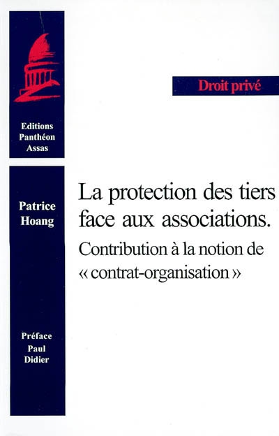 La protection des tiers face aux associations : contributions à la notion de contrat organisation