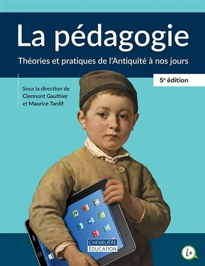 La pédagogie : théories et pratiques de l'Antiquité à nos jours