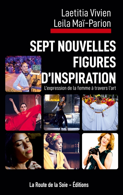 Sept nouvelles figures d'inspiration : l'expression de la femme à travers l'art