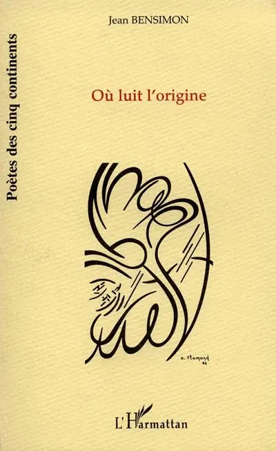 Où luit l'origine