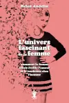 L'univers fascinant de la Femme : Comment la femme idéale éveille l'amour et la tendresse chez l'homme