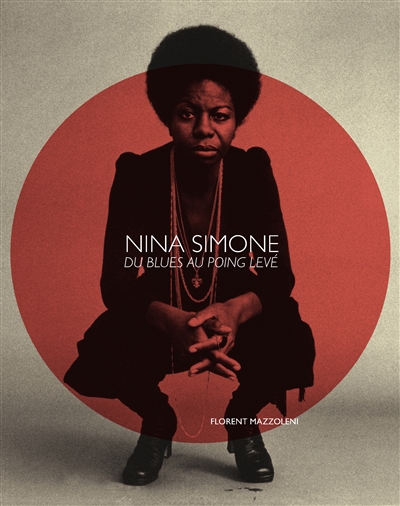 Nina Simone : du blues au poing levé