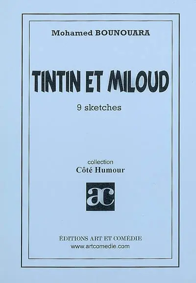 Tintin et Miloud : 9 sketches
