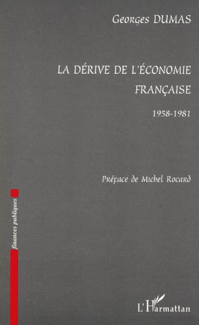 La dérive de l'économie française : 1958-1981