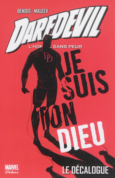 Daredevil : l'homme sans peur. Vol. 4. Le décalogue
