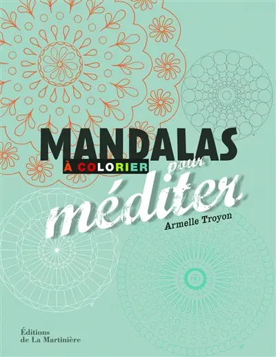 Mandalas à colorier pour méditer