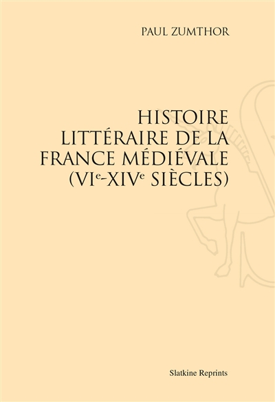 Histoire littéraire de la France médiévale : VIe-XIVe siècles