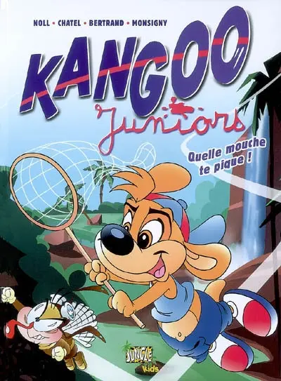 Kangoo juniors. Vol. 2. Quelle mouche te pique !