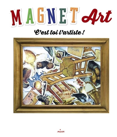 Magnet'art : c'est toi l'artiste !