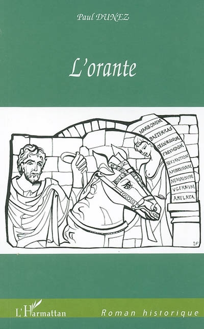 L'orante : fiat lux sur la via domitia