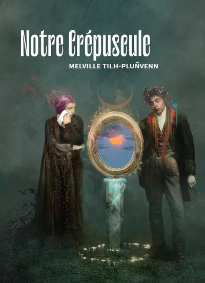 Notre crépuscule :...
