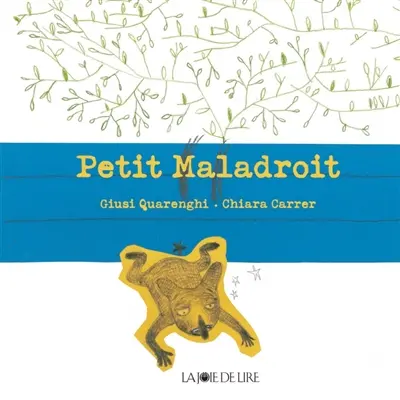 Petit maladroit