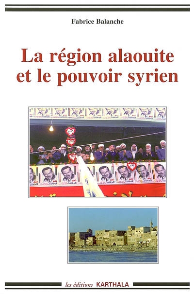 La région alaouite et le pouvoir syrien