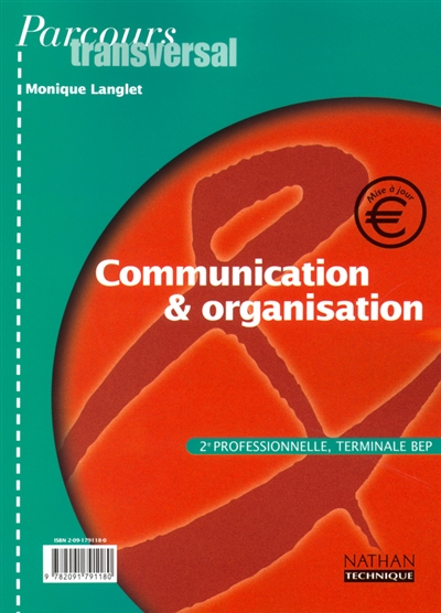 Communication et organisation, BEP terminale, 2de professionnelle : livre de l'élève