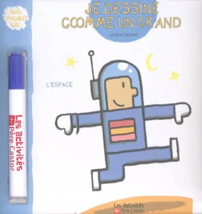 Je dessine comme un grand. L'espace