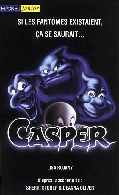 Casper : d'après le scénario de Sherri Stoner et Deanna Oliver