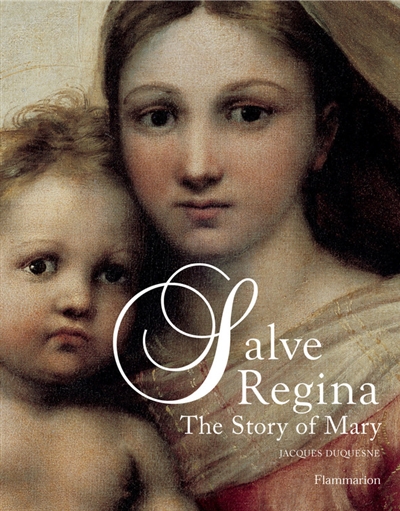 Salve Regina : the story of Mary