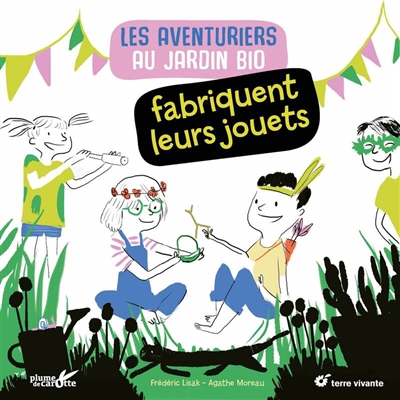 Les aventures au jardin bio fabriquent leurs jouets