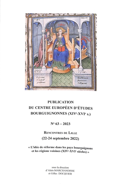 L'idée de réforme dans les pays bourguignons et les régions voisines (XIVe-XVIe siècles) : rencontres de Lille (22-24 septembre 2022)