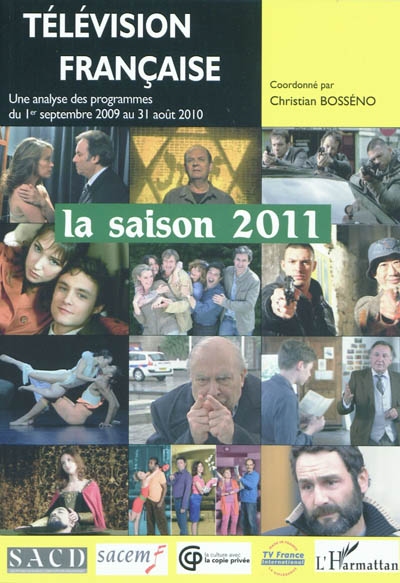 Télévision française : la saison 2011 : une analyse des programmes du 1er septembre 2009 au 31 août 2010