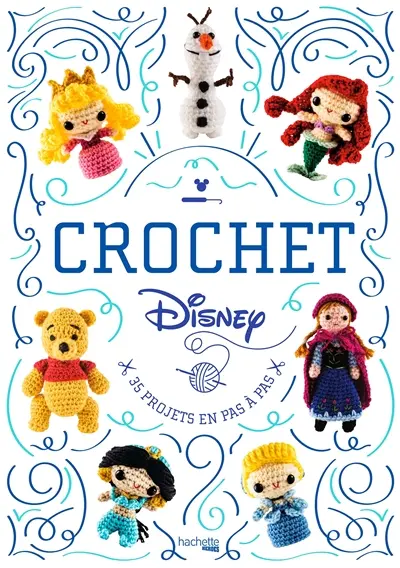 Crochet Disney : 35 projets en pas à pas