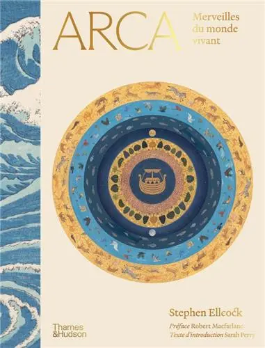 Arca Merveilles du monde vivant