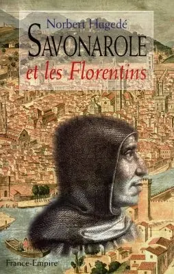 Savanarole et les Florentins