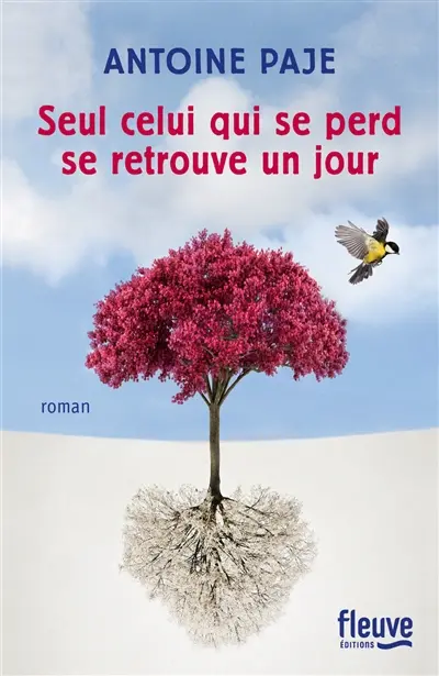 Seul celui qui se perd se retrouve un jour