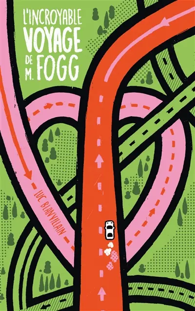 L'incroyable voyage de monsieur Fogg