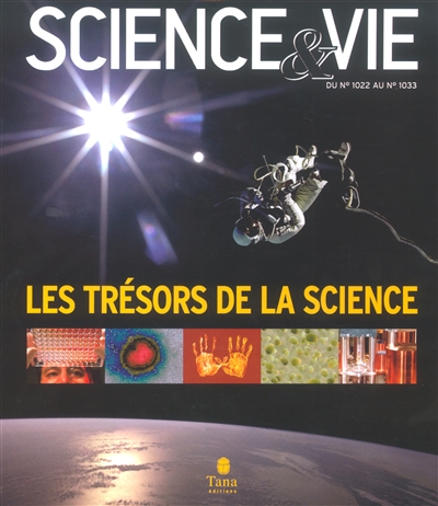 Science et vie, les trésors de la science, du n° 1022 au n° 1033