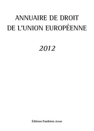 Annuaire de droit de l'Union européenne : 2012