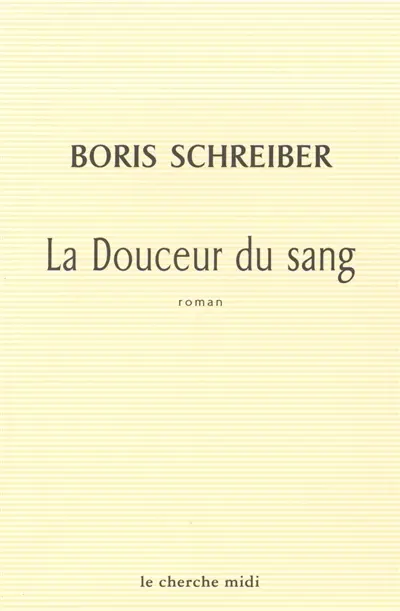 La douceur du sang