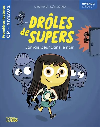 Drôles de Supers. Jamais peur dans le noir