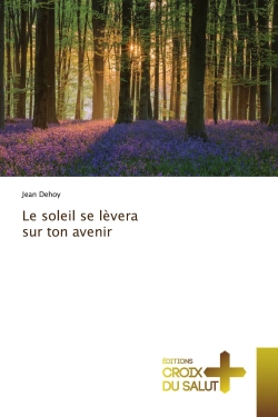 Le soleil se lèvera sur ton...