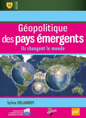 Géopolitique des pays émergents : ils changent le monde