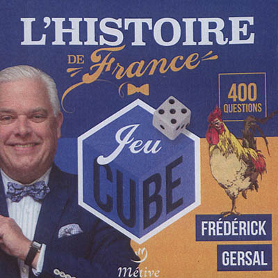 Histoire de France : jeu cube : 400 questions