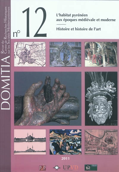 Domitia, n° 12. L'évolution de l'habitat pyrénéen durant les époques médiévale et moderne