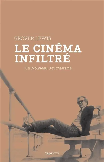 Le cinéma infiltré : un nouveau journalisme
