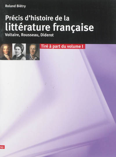 Précis d'histoire de la littérature française. Voltaire, Rousseau, Diderot : tiré à part du volume 1