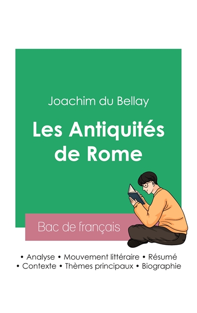 Réussir son Bac de français 2023 : Analyse des Antiquités de Rome de Joachim du Bellay