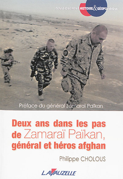 Deux ans dans les pas de Zamaraï Païkan, général et héros afghan