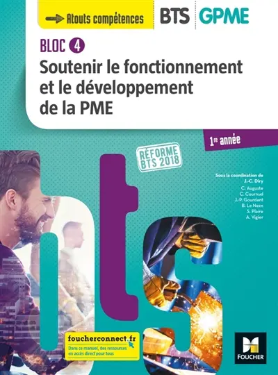 Bloc 4, soutenir le fonctionnement et le développement de la PME : BTS GPME 1re année : réforme BTS 2018
