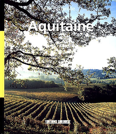 Aquitaine : géographie sentimentale