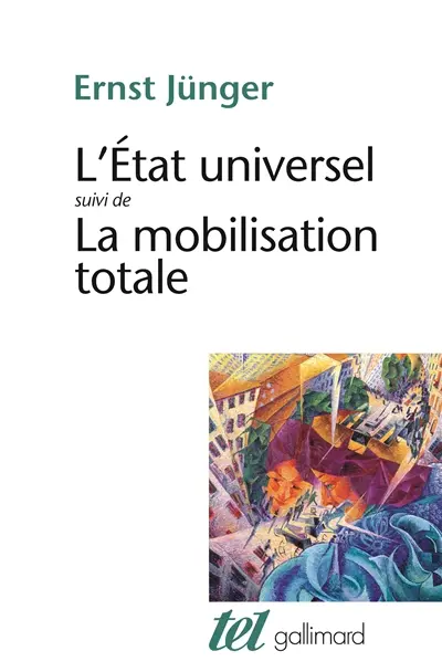 L'Etat universel. La mobilisation totale